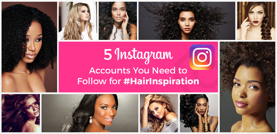 5 Instagram Accounts You Need to Follow for #HairInspiration